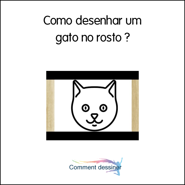 Como desenhar um gato no rosto